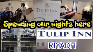 Spending our nights at TULIP INN HOTEL RIYADH  Saudi Travel vlog [upl. by Khalin]