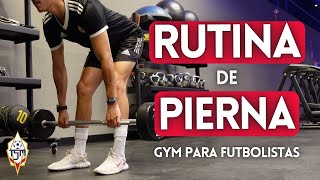 🥵😎 Rutina Completa de Pierna en el GYM para FUTBOLISTAS  Ejercicios IDEALES para FUTBOL⚽ [upl. by Camfort499]