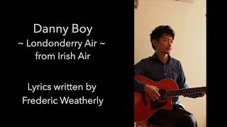 Danny Boy  Irish Air Lyrics amp 和訳 [upl. by Euqinor]