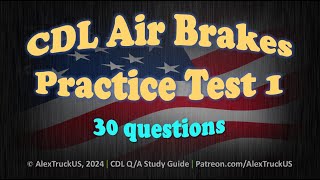 CDL Air Brakes Practice Test 1【30 QA】2024 CDL Exam [upl. by Ailgna42]