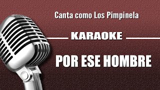 Los Pimpinela  Por ese Hombre  Karaoke [upl. by Eintroc]