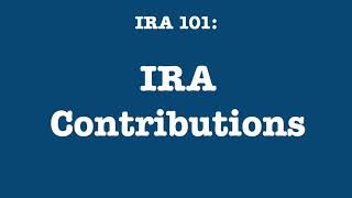 IRA 101 Contributions [upl. by Ofella469]