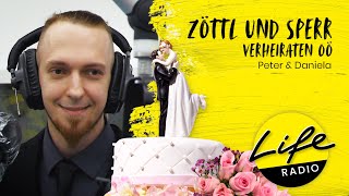 Zöttl und Sperr verheiraten OÖ  Heiratsantrag Peter amp Daniela [upl. by Sibelle]