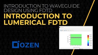 Introduction to Lumerical FDTD — Lesson 1 [upl. by Paolo812]