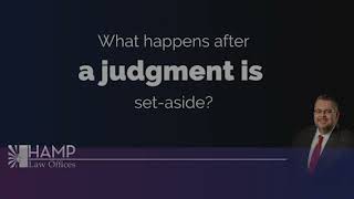 What happens after a judgment is set aside [upl. by Ellecrag]