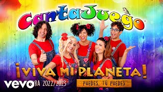 CantaJuego  ¡Viva Mi Planeta Puedes Tú Puedes  Gira 202223 [upl. by Erde]