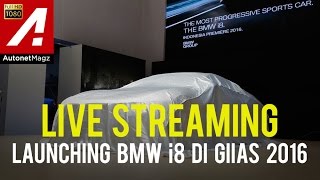 AutonetMagz Live from GIIAS 2016  BMW i8 Launching Ceremony [upl. by Erasmus]