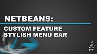 Netbeans Tutorial  Custom Menu Bar [upl. by Jessy]