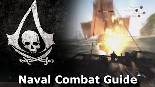 AC4 Black Flag Naval Combat Guide for Dummies and muppets [upl. by Giardap]