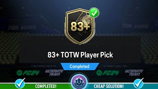 83 TOTW Player Pick Opened  Cheap Solution amp SBC Tips  FC 24 [upl. by Ali255]