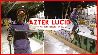 Dissidence Show  Deck Aztek Lucid [upl. by Catlaina857]