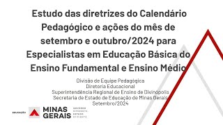 Estudo das diretrizes do Calendário Pedagógico e ações dos meses de setembro e outubro de 2024 [upl. by Close134]