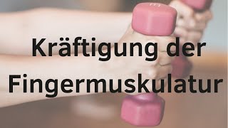 5 Übungen zur Kräftigung der Fingermuskulatur [upl. by Durham871]