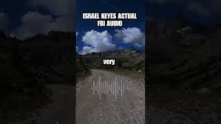 Israel Keyes Actual FBI Audio [upl. by Zailer]