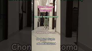 Chondrosarcoma bone Cancer pelvis cured with internal hemipelvectomy  Dr Rajat Gupta 9930372264 [upl. by Eramal]