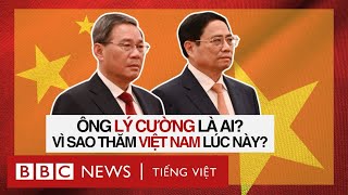 VÌ SAO THỦ TƯỚNG TRUNG QUỐC LÝ CƯỜNG THĂM VIỆT NAM LÚC NÀY [upl. by Eileen]