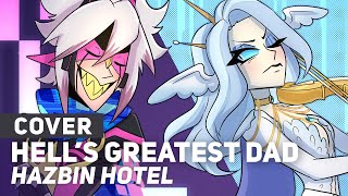 Hazbin Hotel  quotHells Greatest Dadquot  Tech Support Edition  AmaLee amp CyYu [upl. by Manara944]