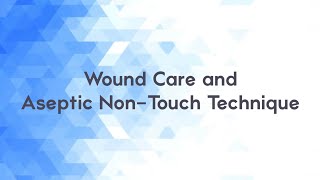 Wound Care and Aseptic NonTouch Technique [upl. by Eimot]