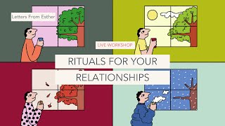 Rituals for Your Relationships  Letters from Esther Perel [upl. by Ocirederf126]