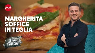 Pizza Margherita Soffice in Teglia  NEL FORNO DI CASA TUA  incucina con Fulvio Marino [upl. by Kellby]