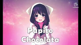 Nightcore  Papito Chocolata Seeya [upl. by Berkly]