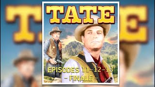 Tate Western TV Series Episodes 111213 Finale Davis McLean [upl. by Ardra952]