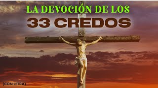 ORACIÓN PODEROSA DE LOS 33 CREDOS SEŃOR FORTALECEME  MV Oraciones [upl. by Taryne]