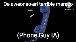 Oe aweonao eri terrible maraco Phone Guy IA [upl. by Arihday812]