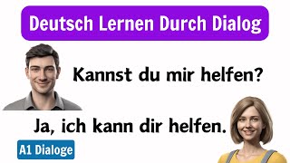 Deutsch Lernen Mit Dialogen A1  Deutsch für Anfänger A1  Deutsch Lernen Durch Dialog [upl. by Urion989]