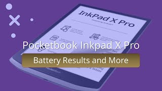 Pocketbook Inkpad X Pro – Battery Tests and More [upl. by Hakon]