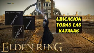 Elden Ring TODAS las KATANAS [upl. by Yevreh]