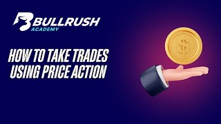 How to Take Trades Using Price Action  Webinar Day 3 [upl. by Smith]