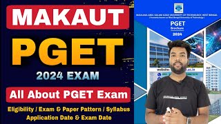 MAKAUT PGET 2024 Exam EligibilityExam amp Paper PatternSyllabus  Exam Date amp Application Date [upl. by Dorella733]