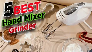 Top 5 Best Hand Mixer Grinders 🏆 Hand Mixer Grinder Review [upl. by Cyrilla]