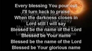 Blessed Be Your Name worship video w lyrics [upl. by Shea]