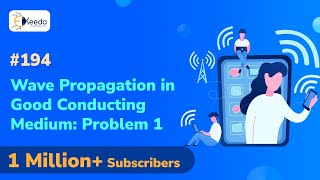 Wave Propagation in Conducting Medium Problem 1  Uniform Plane Wave [upl. by Cyndie640]