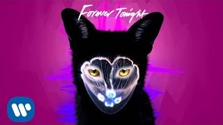 Galantis  Forever Tonight Official Audio [upl. by Yud]