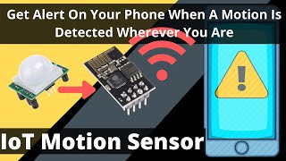 Internet Connected Motion Sensor  ESP8266 01  PIR [upl. by Andrien]