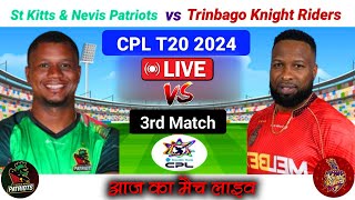 St kitts amp Nevis Patriots vs Trinbago Knight Riders Live Sknp vs Tkr Live Cpl Live 2024 Match3 [upl. by Nolak]