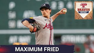 LockedOn Braves POSTCAST Max Fried strikes out 13 as Atlanta Braves claim 83 victory in Boston [upl. by Secrest]