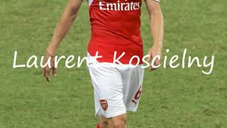 How to Pronounce Laurent Koscielny [upl. by Watanabe]