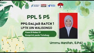 PPL 5 UMMU HANIFAH P5 GAYA HIDUP BERKELANJUTAN  PPG DALJAB BATCH 1 LPTK UIN WALISONGO 2024 [upl. by Aciret840]