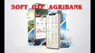 Cách cài Soft otp Agribank Emobile Banking [upl. by Lodge566]