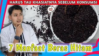 7 Manfaat Beras Hitam untuk Kesehatan Tubuh  dr Andi [upl. by Weslee447]