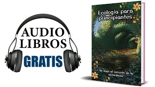 Ecología para principiantes Audiolibro Santiago Machain [upl. by Ruskin]