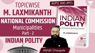 Municipalities  Part 2  M Laxmikanth Indian Polity for UPSC [upl. by Im480]