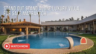 Stand Out Stand Alone Luxury Villa For Sale Marrakech [upl. by Halland211]