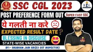 SSC CGL 2023 Post preference form out🔥 Statewise vacancies Blessing in disguise 🤝❤️ [upl. by Wernher6]