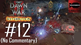 WH40K Dawn of War 2 Retribution Eldar Campaign Playthrough Part 12 Quarantine Hold No Commentary [upl. by Josefina]