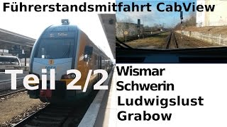 Führerstandsmitfahrt  CabView RE2  Wismar  Schwerin  Sülstorf  Ludwigslust  Grabow Teil 22 [upl. by Kensell]